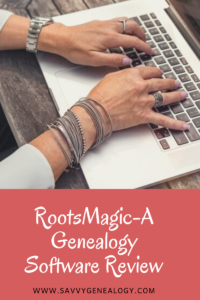 RootsMagic-My genealogy software review, www.savvygenealogy.com