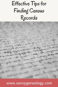 effective tips for finding census records, www.savvygenealogy.com