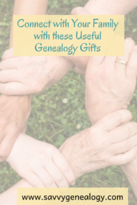 connect with your family with these useful genealogy gifts, www.savvygenealogy.com