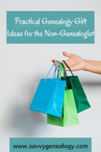 practical genealogy gift ideas for the non genealogist, www.savvygenealogy.com