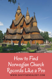 how to find Norwegian church records like a pro, www.savvygenealogy.com