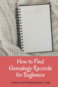 how to find genealogy records for beginners, www.savvygenealogy.com